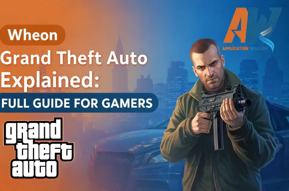 Wheon Grand Theft Auto Explained: Full Guide for Gamers