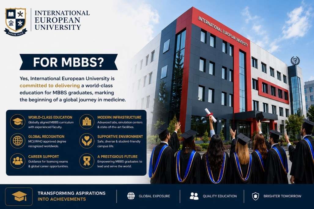 Will the International European University be a Colossal Commencement for MBBS?