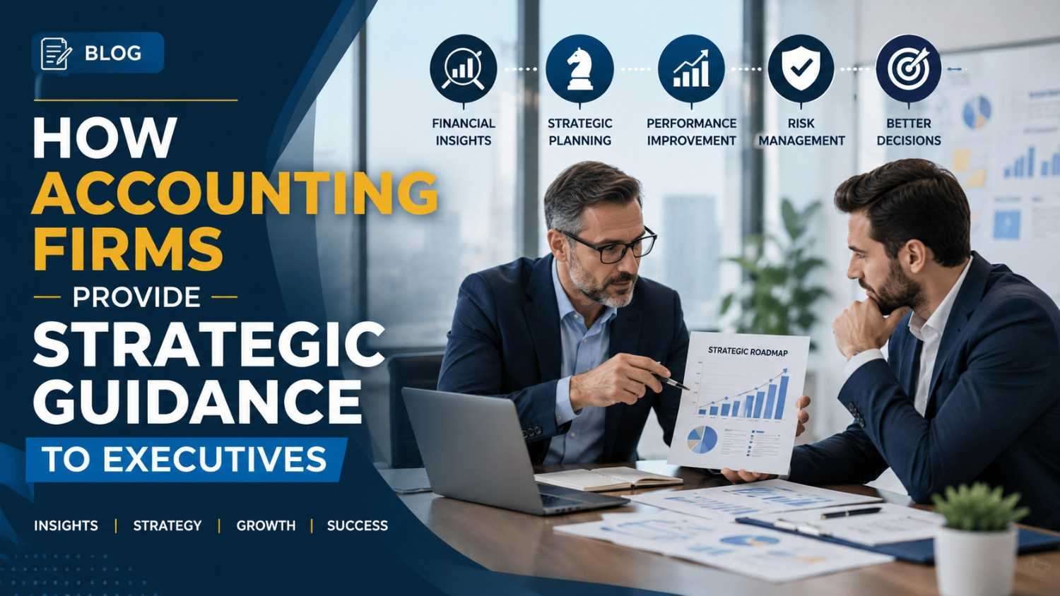 How Accounting Firms Provide Strategic Guidance To Executives